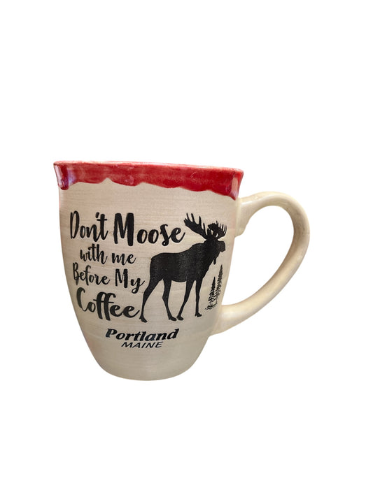 Don’t Moose With Me Before My Coffee Portland, Maine Souvenir Mug