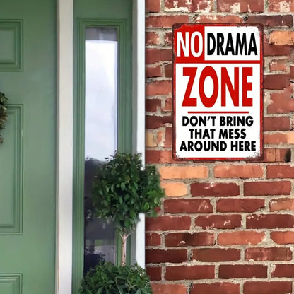 No Drama Zone Vintage Metal Sign