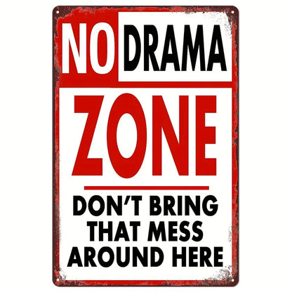 No Drama Zone Vintage Metal Sign