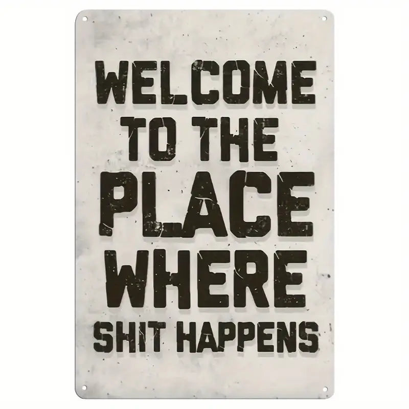 Shit Happens Metal Vintage Sign