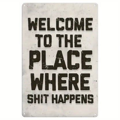Shit Happens Metal Vintage Sign