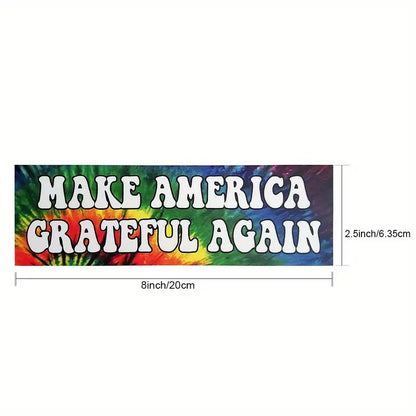 Make America Grateful Again" Durable Vinyl Bumper Sticker 2.5" x 8"