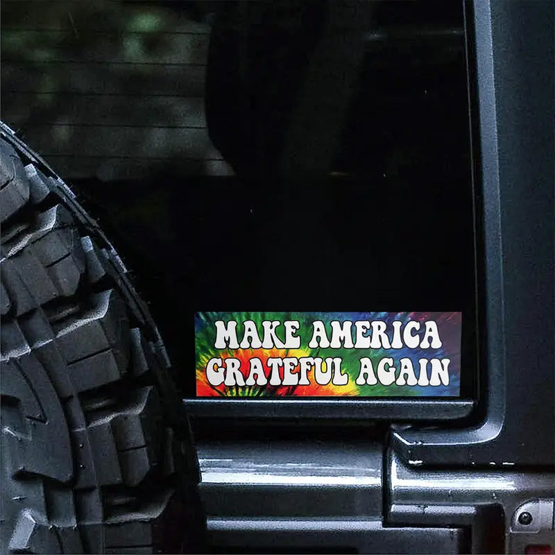 Make America Grateful Again" Durable Vinyl Bumper Sticker 2.5" x 8"