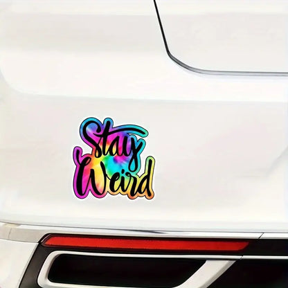 Stay Weird Rainbow Tie Dye PVC Sticker 5.9" x 5.9"